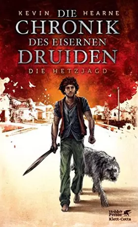 Couverture du produit · Die Chronik des Eisernen Druiden 1: Die Hetzjagd