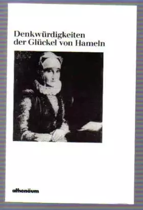 Couverture du produit · Denkwürdigkeiten der Glückel von Hameln.