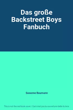 Couverture du produit · Das große Backstreet Boys Fanbuch