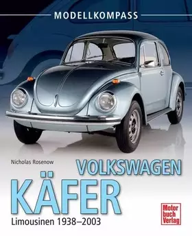 Couverture du produit · Volkswagen Käfer: Limousinen 1938-2003 (Modellkompass)