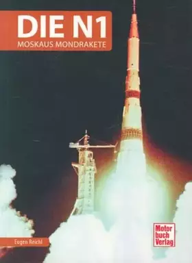Couverture du produit · Die N1: Moskaus Mondrakete