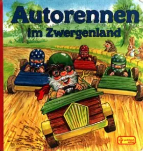 Couverture du produit · Autorennen im Zwergenland.