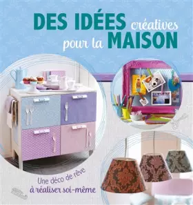 Couverture du produit · Des idées créatives pour la maison