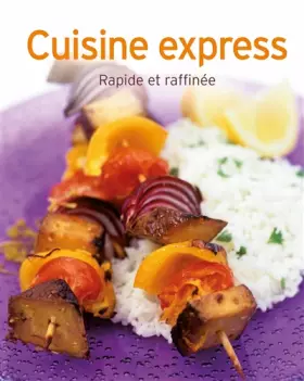 Couverture du produit · Cuisine express : Rapide et raffinée