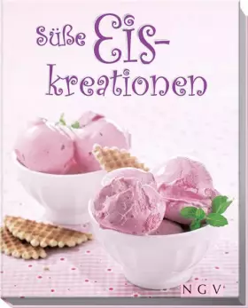 Couverture du produit · Süße Eiskreationen