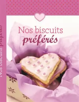 Couverture du produit · Nos biscuits préférés