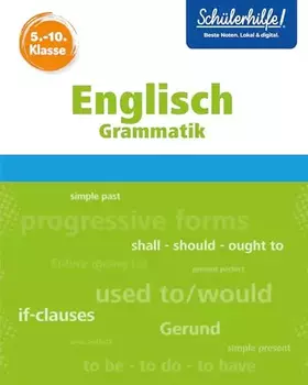 Couverture du produit · Englisch Grammatik 5.-10. Klasse: Schülerhilfe
