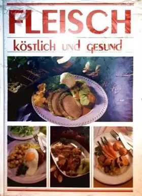 Couverture du produit · Fleisch, köstlich und gesund