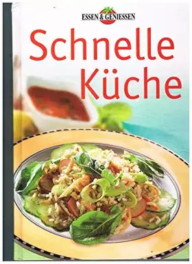 Couverture du produit · Schnelle Küche - Essen & Geniessen