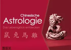 Couverture du produit · Chinesische Astrologie: Das Lebensglück entdecken