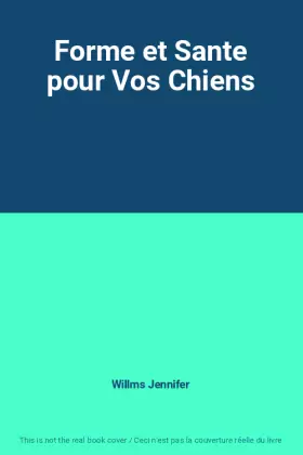 Couverture du produit · Forme et Sante pour Vos Chiens