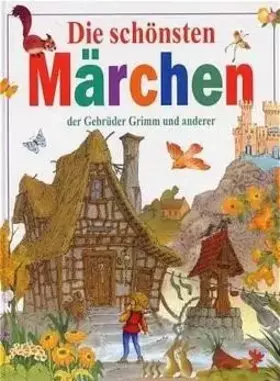 Couverture du produit · Die schönsten Märchen der Gebrüder Grimm und anderer
