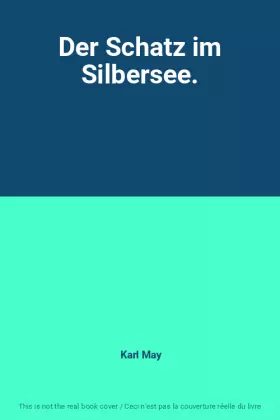 Couverture du produit · Der Schatz im Silbersee.
