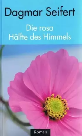 Couverture du produit · Die rosa Hälfte des Himmels