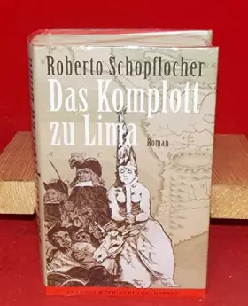 Couverture du produit · Das Komplott zu Lima: Roman