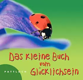 Couverture du produit · Das kleine Buch vom Glücklichsein