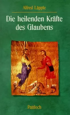 Couverture du produit · Die heilenden Kräfte des Glaubens
