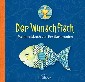 Couverture du produit · Der Wunschfisch: Geschenkbuch zur Erstkommunion