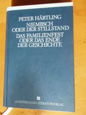 Couverture du produit · Niembsch oder Der Stillstand /Das Familienfest oder Das Ende der Geschichte, Bd 4