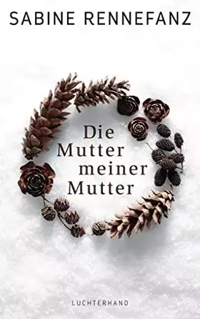Couverture du produit · Die Mutter meiner Mutter