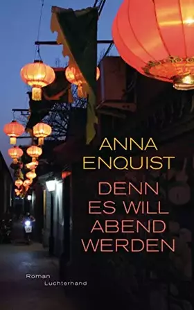 Couverture du produit · Denn es will Abend werden: Roman