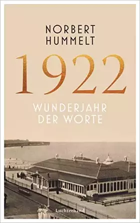 Couverture du produit · 1922: Wunderjahr der Worte