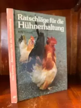 Couverture du produit · Ratschläge für die Hühnerhaltung