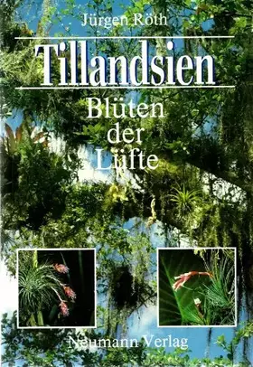 Couverture du produit · Tillandsien. Blüten der Lüfte