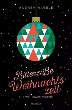 Couverture du produit · Bittersüße Weihnachtszeit: Ein Weihnachtskrimi