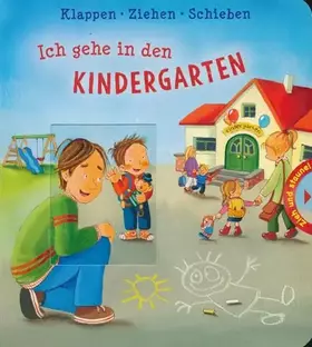 Couverture du produit · Ich gehe in den Kindergarten - Mit Klapp-, Schiebe- und Zieelementen