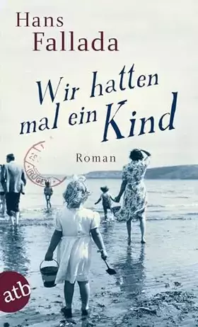 Couverture du produit · Wir hatten mal ein Kind: Roman