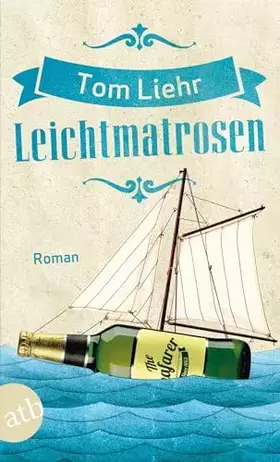 Couverture du produit · Leichtmatrosen: Roman