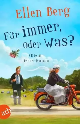 Couverture du produit · Für immer, oder was?: (K)ein Liebes-Roman