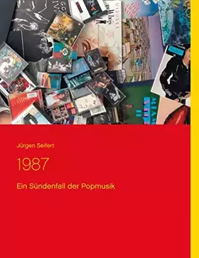 Couverture du produit · 1987: Ein Sündenfall der Popmusik
