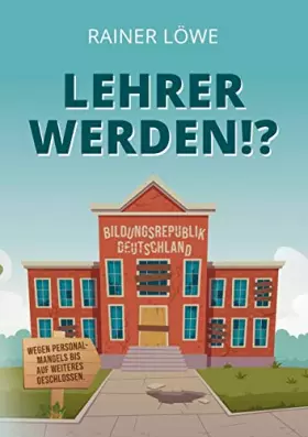 Couverture du produit · Lehrer werden!?