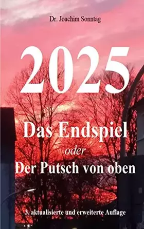 Couverture du produit · 2025 - Das Endspiel: oder Der Putsch von oben