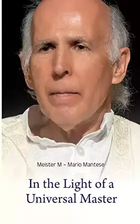 Couverture du produit · In the Light of a Universal Master: Encounters with Master M
