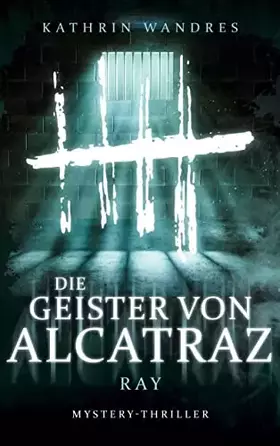 Couverture du produit · Die Geister von Alcatraz: Ray