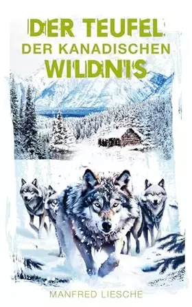Couverture du produit · Der Teufel der kanadischen Wildnis