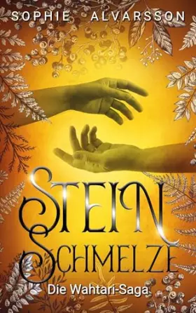 Couverture du produit · Die Wahtari-Saga. Steinschmelze