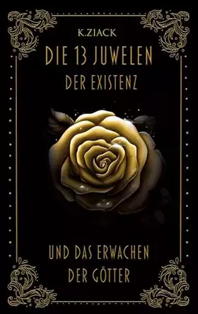 Couverture du produit · Die 13 Juwelen der Existenz: Und das Erwachen der Götter