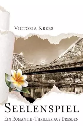Couverture du produit · Seelenspiel: Ein Romantik-Thriller aus Dresden
