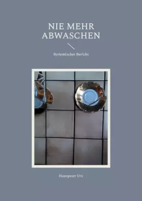 Couverture du produit · Nie mehr abwaschen