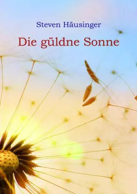 Couverture du produit · Häusinger, S: Die güldne Sonne