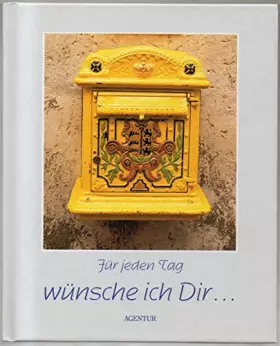 Couverture du produit · Für jeden Tag wünsche ich dir . . .