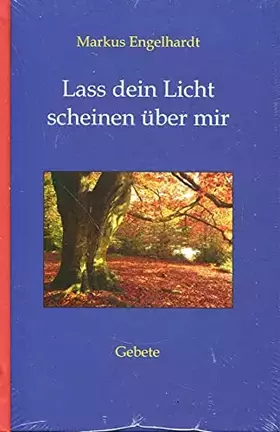 Couverture du produit · Lass dein Licht scheinen über mir: Gebete