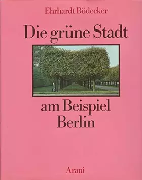 Couverture du produit · Die grüne Stadt am Beispiel Berlin