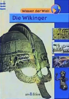 Couverture du produit · Die Wikinger (Wissen der Welt)