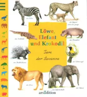 Couverture du produit · Löwe, Elefant und Krokodil: Tiere der Savanne