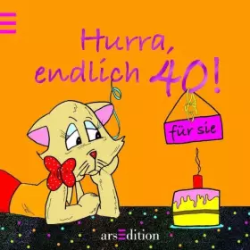 Couverture du produit · Hurra, endlich 40 - für sie